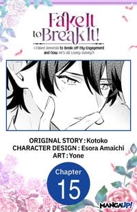 Produktbild: Fake It to Break It! I Faked Amnesia to Break off My Engagement and Now He's All Lovey-Dovey?! #015