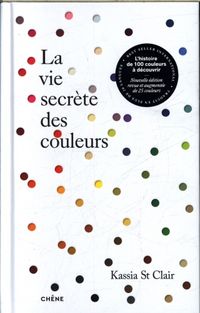 Produktbild: La vie secr&egrave;te des couleurs