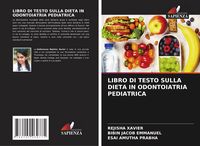 Produktbild: Libro Di Testo Sulla Dieta in Odontoiatria Pediatrica