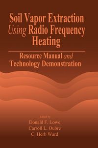 Produktbild: Lowe, D: Soil Vapor Extraction Using Radio Frequency Heating