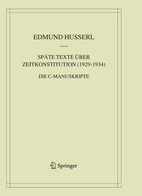 Produktbild: Sp&auml;te Texte &uuml;ber Zeitkonstitution (1929-1934)