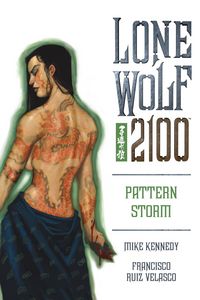 Produktbild: Kennedy, M: Lone Wolf 2100 Volume 3: Pattern Storm