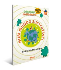 Produktbild: O Menino do Dinheiro - Num Mundo Sustent&aacute;vel