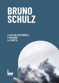 Produktbild: La via dei coccodrilli-L'uragano-La cometa