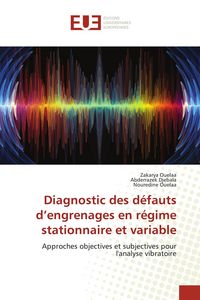 Produktbild: Diagnostic des d&eacute;fauts d'engrenages en r&eacute;gime stationnaire et variable