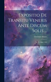 Produktbild: Expositio De Transitu Veneris Ante Discum Solis ...