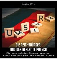 Produktbild: Die Reichsb&uuml;rger und der geplante Putsch