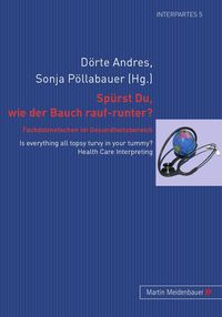 Produktbild: Spuerst Du, wie der Bauch rauf-runter? Fachdolmetschen im Gesundheitsbereich