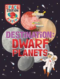 Produktbild: Space Station Academy: Destination Dwarf Planets