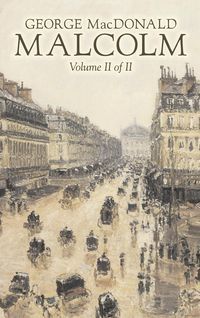 Produktbild: Malcolm, Volume II of II by George Macdonald, Fiction,Classics, Action & Adventure