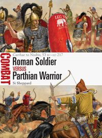 Produktbild: Roman Soldier vs Parthian Warrior