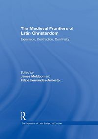 Produktbild: The Medieval Frontiers of Latin Christendom