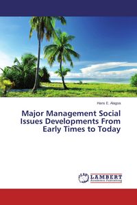 Produktbild: Major Management Social Issues Developments From Early Times to Today