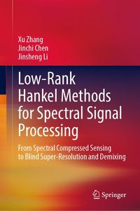 Produktbild: Low-Rank Hankel Methods for Spectral Signal Processing