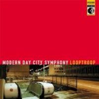 Bild vom Artikel Modern Day City Symphony vom Autor Looptroop