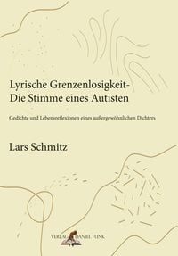 Produktbild: Lyrische Grenzenlosigkeit - Die Stimme eines Autisten