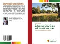 Produktbild: Representa&ccedil;&otilde;es sobre a eugenia no jornal Di&aacute;rio dos Campos, 1907-1921