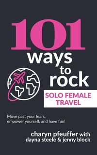 Produktbild: 101 Ways to Rock Solo Female Travel