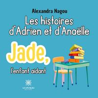 Produktbild: Alexandra Nagou: Histoires d&iquest;Adrien et d&iquest;Ana&euml;lle