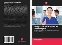 Produktbild: Delega&ccedil;&atilde;o em Gest&atilde;o de Enfermagem