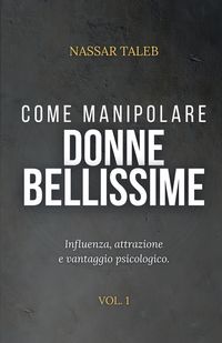 Produktbild: Come manipolare donne bellissime
