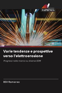 Produktbild: Varie tendenze e prospettive verso l'elettroerosione