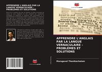 Produktbild: Apprendre L'anglais Par La Langue Vernaculaire - Probl&egrave;mes Et Solutions
