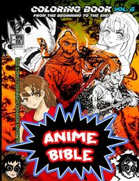 Produktbild: Anime Bible From The Beginning To The End Vol. 6