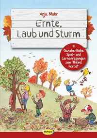Bild vom Artikel Ernte, Laub und Sturm vom Autor Anja Mohr