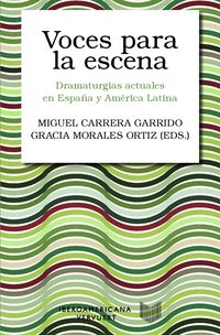 Produktbild: Voces para la escena : dramaturgias actuales en Espa&ntilde;a y Am&eacute;rica Latina