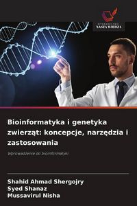 Produktbild: Bioinformatyka i genetyka zwierz&iquest;t: koncepcje, narz&iquest;dzia i zastosowania