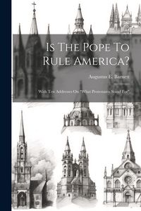 Produktbild: Is The Pope To Rule America?