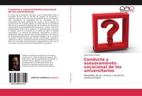 Produktbild: Conducta y asesoramiento vocacional de los universitarios