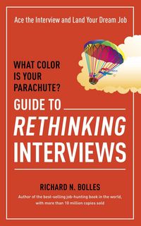 Produktbild: What Color Is Your Parachute? Guide to Rethinking Interviews