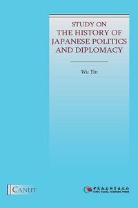 Produktbild: Study on the History of Japanese Politics and Diplomacy
