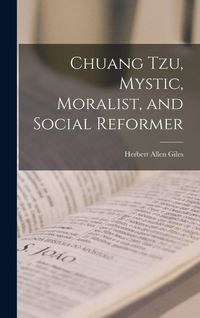 Produktbild: Chuang Tzu, Mystic, Moralist, and Social Reformer