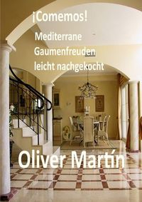 Produktbild: &iexcl;Comemos! Mediterrane Gaumenfreuden leicht nachgekocht