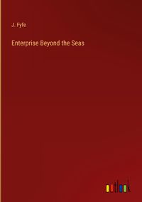 Produktbild: Enterprise Beyond the Seas