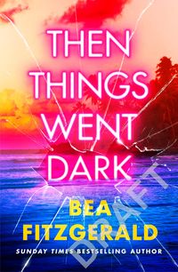 Produktbild: Then Things Went Dark
