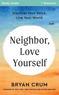 Produktbild: Neighbor Love Yourself Study Guide