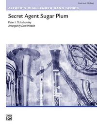Produktbild: Tchaikovsky, P: Secret Agent Sugar Plum