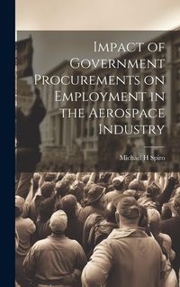 Produktbild: Impact of Government Procurements on Employment in the Aerospace Industry
