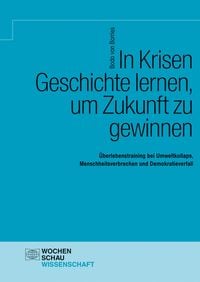 Produktbild: In Krisen Geschichte lernen, um Zukunft zu gewinnen