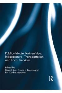 Produktbild: Public-Private Partnerships: Infrastructure, Transportation and Local Services