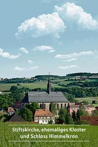 Produktbild: Stiftskirche, ehemaliges Kloster und Schloss Himmelkron