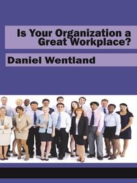Produktbild: Is Your Organization a Great Workplace?