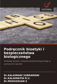 Produktbild: Podr&iquest;cznik bioetyki i bezpiecze&iquest;stwa biologicznego