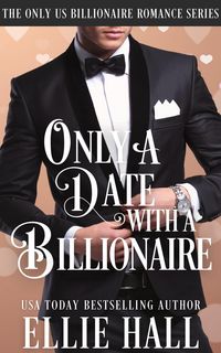 Produktbild: Only a Date with a Billionaire (Only Us Billionaire Romance, #1)