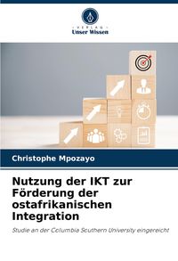 Produktbild: Nutzung der IKT zur F&ouml;rderung der ostafrikanischen Integration
