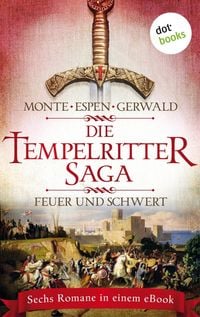 Produktbild: Die Tempelritter-Saga - Band 1: Feuer und Schwert